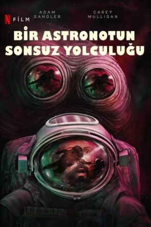 Bir Astronotun Sonsuz Yolculuğu İzle